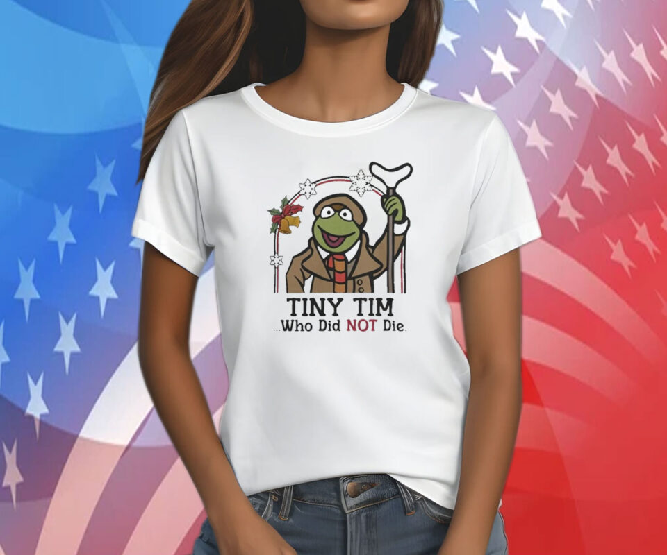 Robin Frog Tiny Tim Who Did Not Die Xmas 2023 Shirt