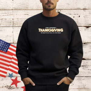 John Carpenters Thanksgiving shirt