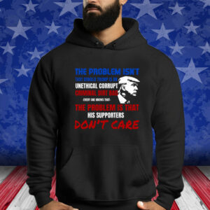 Unethical Corrupt Criminal Dirtbag Anti Trump Hoodie Shirt