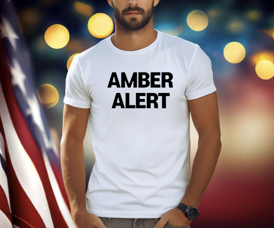 Amber Alert Shirt