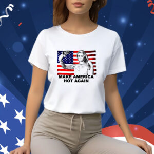 Hilton Make America Hot Again Funny Us Flag Shirt