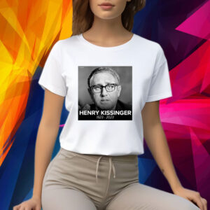 Henry Kissinger 1923-2023 Women TShirt