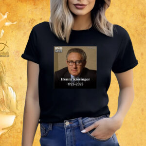 Rip Henry Kissinger 1923-2023 Women TShirt