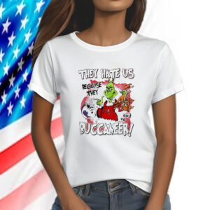 They Hate Us Because They Aint Us Tampa Bay Buccaneers Grinch Shirt