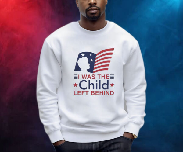 Official I Was The Child Left Behind Shirt