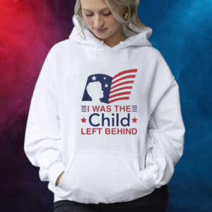 Official I Was The Child Left Behind Shirt