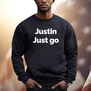 Justin Just Go T-Shirt