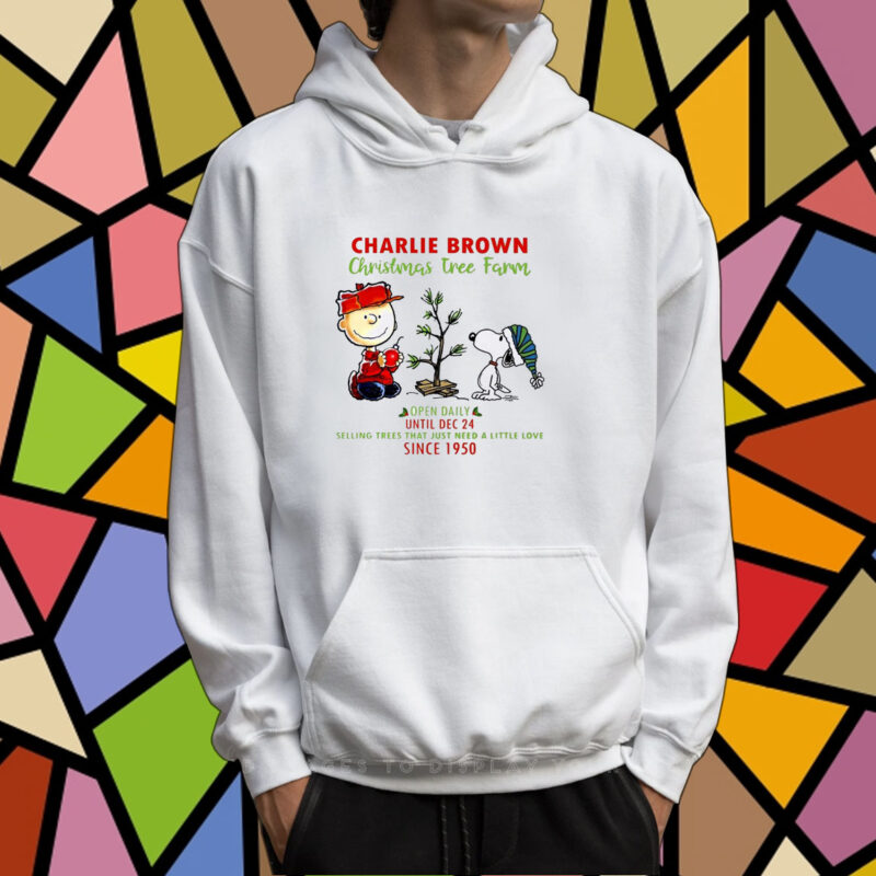 Charlie Brown Christmas Tree Farm Open Daily Until Dec 24 Selling Since 1950 TShirt Hoodie