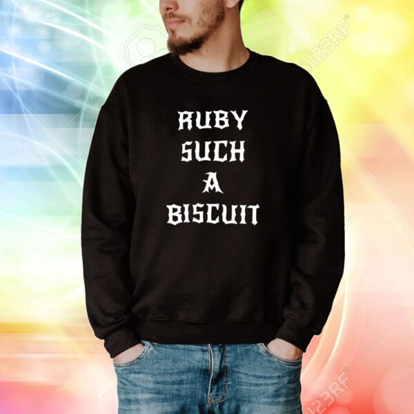 G59 Subreddit Ruby Such A Biscuit Tee Shirt