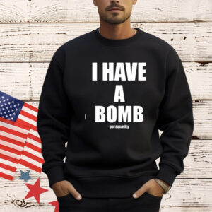 I Have A Bomb Personality Tee-Unisex T-Shirt