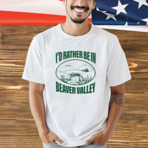 I’d rather be in beaver valley sand shirt