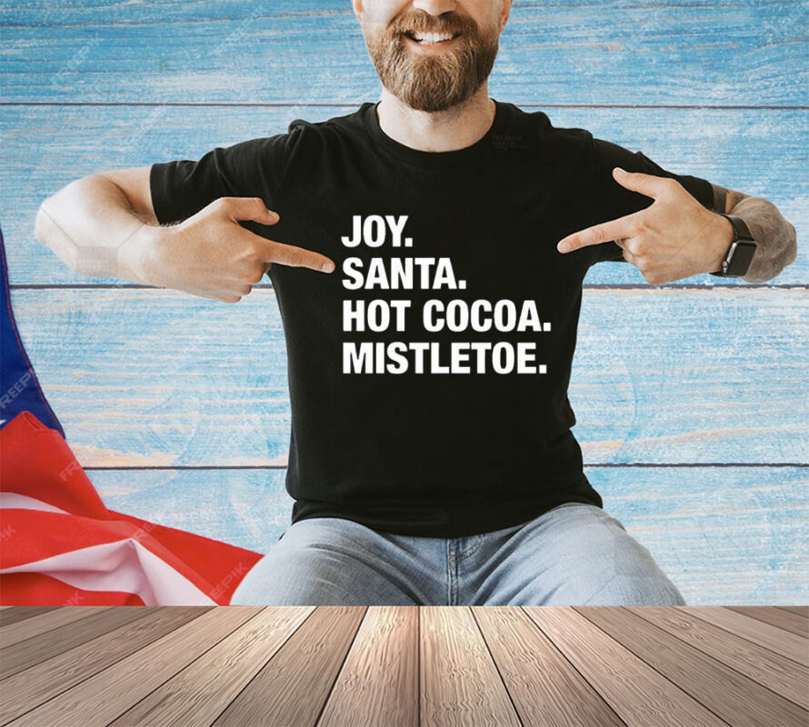 Joy Santa Hot Cocoa Christmas shirt