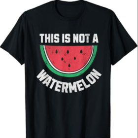 This Is Not a Watermelon Palestine Free Palestinian T-Shirt
