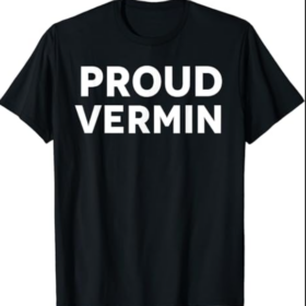 Proud Vermin Simple Word Text Only T-Shirt