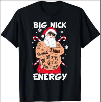 Big Nick Energy Funny Santa Christmas Family Matching T-Shirt