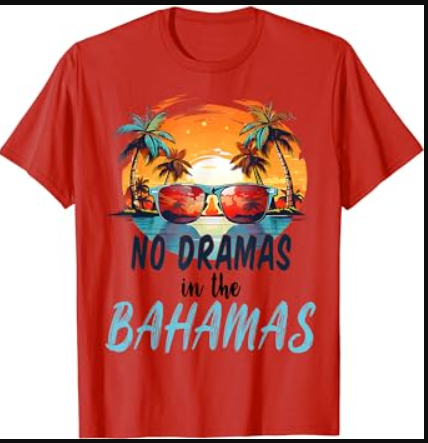 Family Beach Matching No Dramas In Bahamas Vacations T-Shirt
