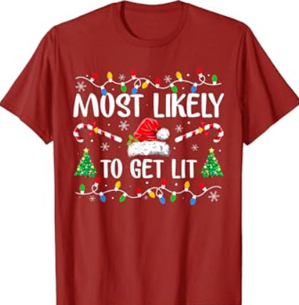 Most Likely To Get Lit Matching Family Christmas Pajamas T-Shirt