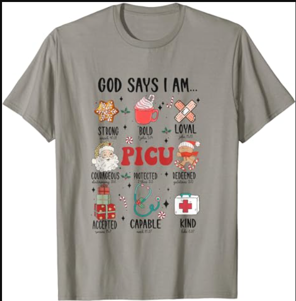 God Says I am PICU Pediatric Intensive Care Unit Xmas PICU T-Shirt