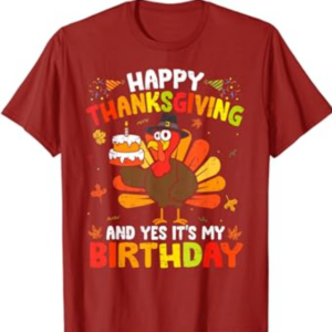 Happy Thanksgiving And Yes It's My Birthday Cute Turkey Kids T-Shirt