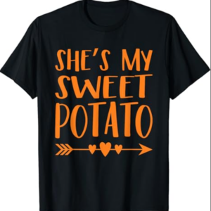 Thanksgiving Matching Couple She's My Sweet Potato I Yam Tee T-Shirt