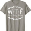 WTF Wine Turkey Family T-Shirt