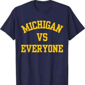 Michigan Everyone Shirt T-Shirt