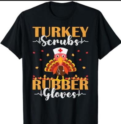 Nurse Turkey Thanksgiving Fall Scrubs Top For Women Nursing T-Shirt