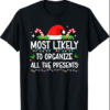 Most Likely To Christmas Shirt Matching Family Pajamas Funny T-Shirt