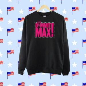 The Acclaimed Dammit Max Shirt