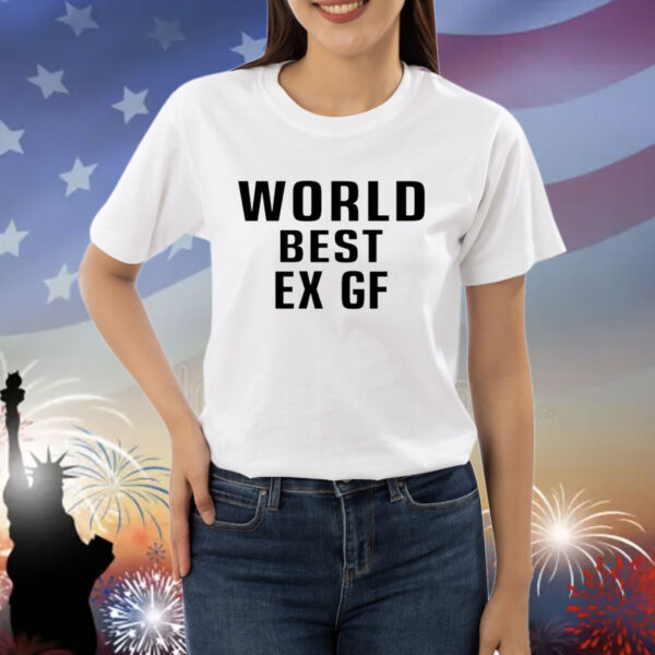 World Best Ex Gf Shirts