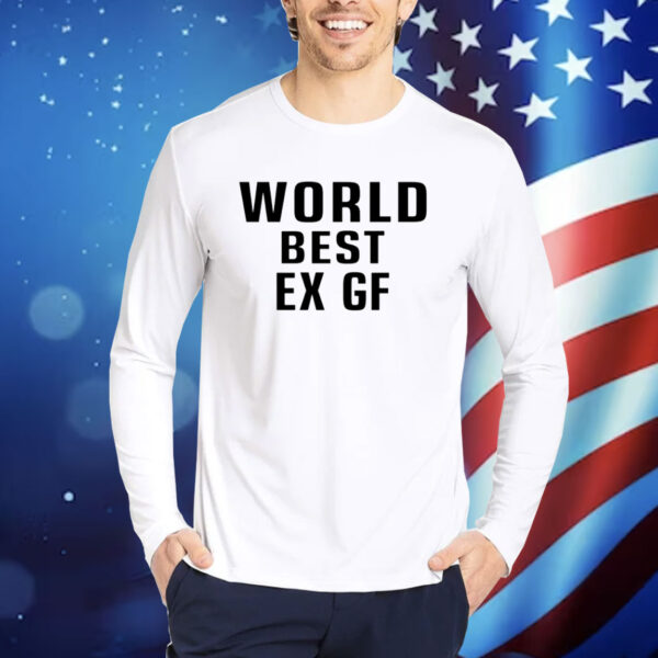 World Best Ex Gf TShirts