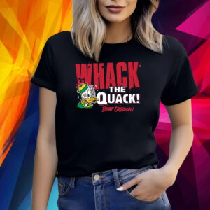 Beat Oregon - Whack the Quack! for Liberty College Fans Shirt