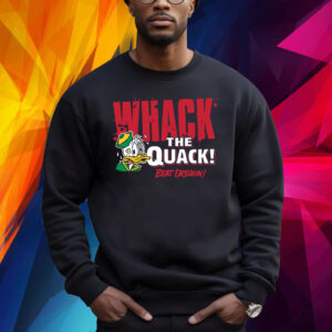 Beat Oregon - Whack the Quack! for Liberty College Fans Shirt