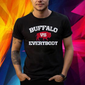 BUFFALO VS EVERYBODY SHIRT