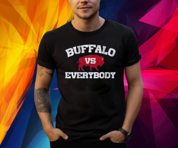 BUFFALO VS EVERYBODY SHIRT