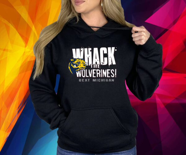 Beat Michigan - Whack the Wolverines for Alabama College Fans Shirt