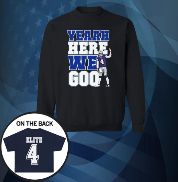 Official Dak Prescott Yeaah Here We Go Shirt