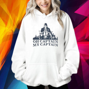 Oh Captain My Captain Shirt