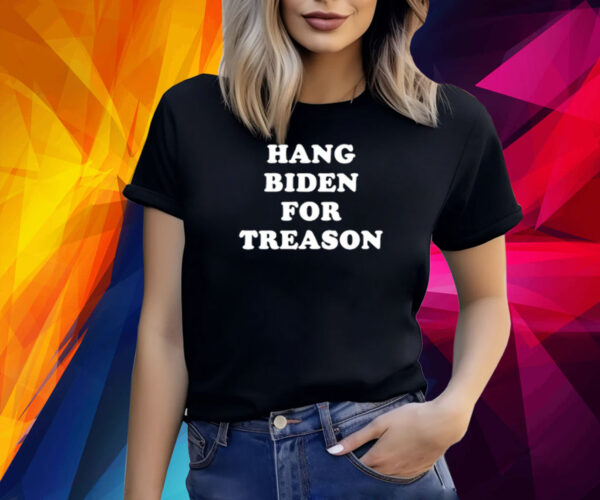 Hang Biden For Treason Shirt