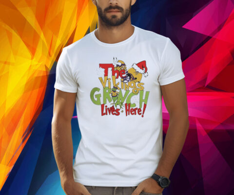 The Minnesota Vikings Football Grinch Lives Here Merry Christmas Shirts