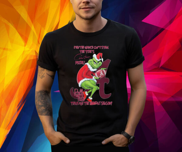 Alabama crimson tide team NFL roll tide even the grinch can’t steal the tide’s christmas pride mascot Shirt