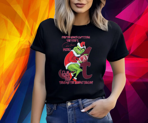 Alabama crimson tide team NFL roll tide even the grinch can’t steal the tide’s christmas pride mascot Shirt