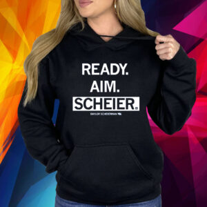 READY AIM SCHEIER SHIRT