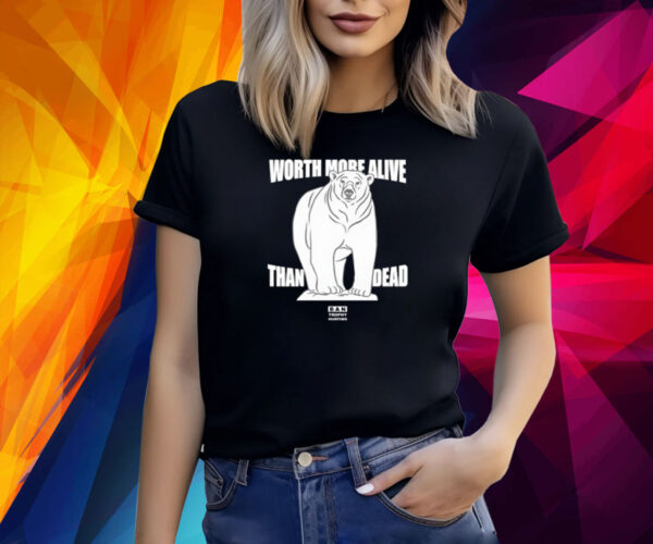 Polar Bear Worth More Alive Than Dead Ban Trophy Hunting Shirt