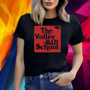 The Volleyball School Nebraska Shirts