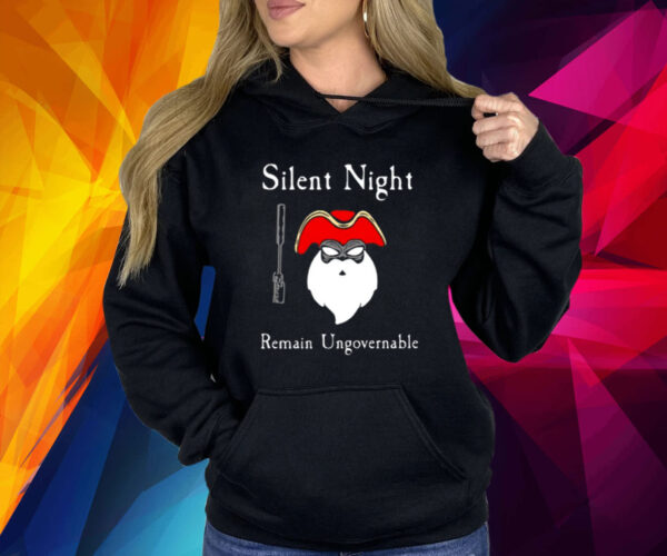 Silent Night Remain Ungovernable Shirt