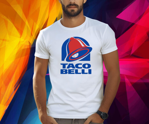 Taco Belli Shirt