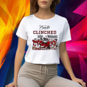 San Francisco 49ers Clinched The 2023 NFL Playoffs Shirt