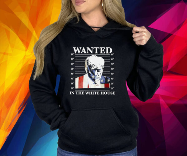 Wanted In The White House Donald Trump Us Flag Mugshot Shirt