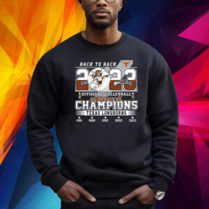 Back To Back 2023 Division I Volleyball National Champions Texas Longhorn Shirt